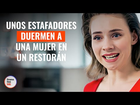 Unos Estafadores Duermen A Una Mujer En Un Restorán | @DramatizeMeEspanol
