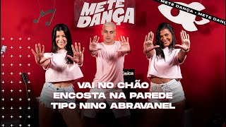 MEDLEY TIKTOK | Vai no Chão - Encosta na Parede - Tipo Nino Abravanel VS Kabrinha (Coreografia)