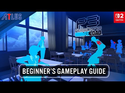 Persona 3 Reload — Beginner's Gameplay Guide