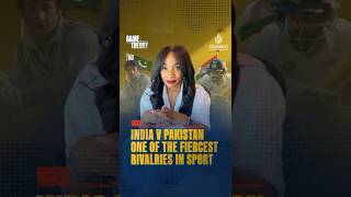India v Pakistan: One of the fiercest rivalries in sport | Game Theory