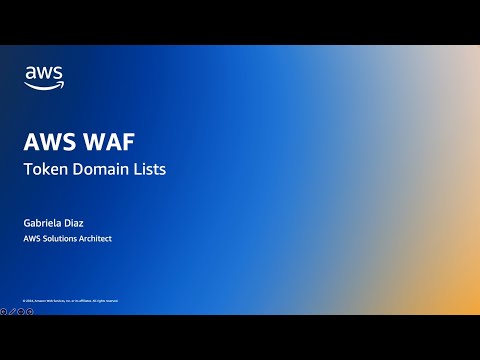 How to configure Web ACL Token Domain List in AWS WAF | Amazon Web Services