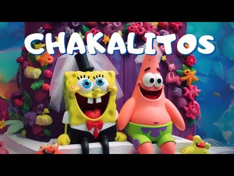 CHAKALITOS Bob Esponja y Patricio Estrella - 💍 Angi Fire ft Tilin Insano