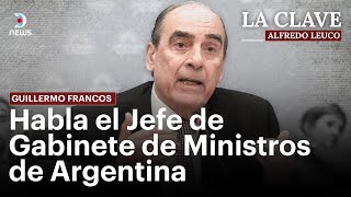 La Clave con Alfredo Leuco: Francos analiza política argentina, elecciones y crisis del fentanilo