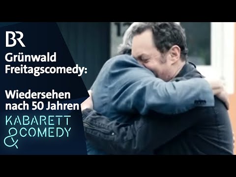 Grünwald Freitagscomedy: Wiedersehen nach 50 Jahren | BR Kabarett & Comedy