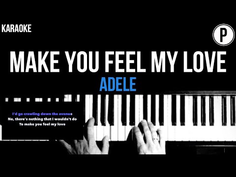 Adele – Make You Feel My Love Karaoke  Slowed Acoustic Piano Instrumental Cover Lyrics