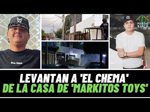 "¡Levantan a 'El Chema' que cuidaba la casa de los padres de 'Markitos Toys'!"