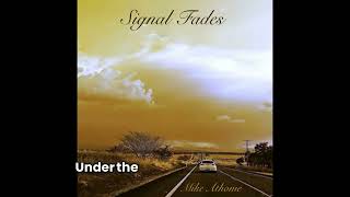 Signal Fades (lyrics)