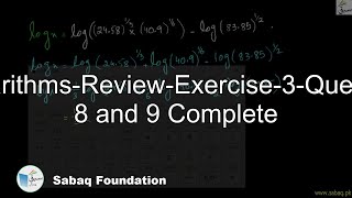 Logarithms-Review-Exercise-3-Question 8 and 9 Complete