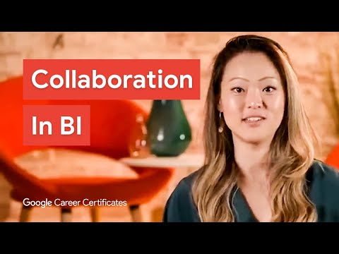 Why Collaboration is Key for Business Intelligence | Google Career Certificates