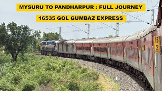Mysuru To Pandharpur : Full Journey : 16535 Mysuru - Pandharpur Gol Gumbaz Express