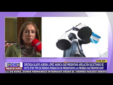 En libertad se defenderá la diputada Gladis Aurora López, acusada por malversación