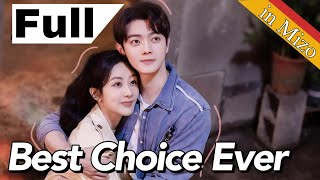 Best Choice Ever [COMPLETED] In Mizo (+Last part)