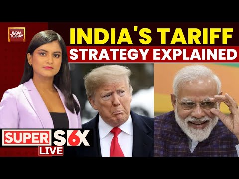 Super Six with Akshita Nandagopal LIVE: India's Tariff Strategy Explained | India Today LIVE