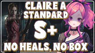 【RE2R】Claire A // Standard S+ // NO BOX, NO HEALS // Relaxing Commenta