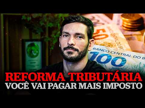REFORMA TRIBUTÁRIA: como ela vai afetar seu bolso e seu patrimônio | Como se preparar?
