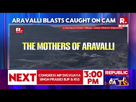 Republic’s Ground Operation Uncovers Aravalli Mining Mafia | Explosions Filmed LIVE | #SaveAravallis