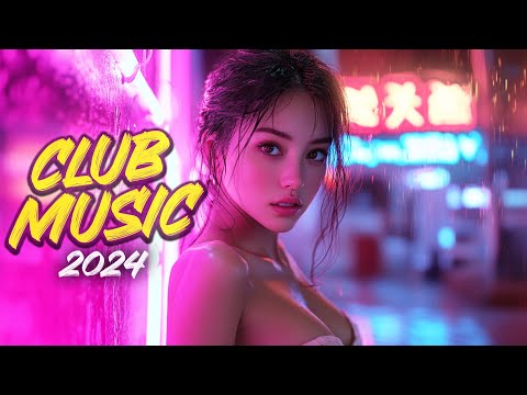 CLUB MUSIC 2024 - Party Summer Music Mix 2024 | Best Remixes Of Popular Songs 2024 MEGAMIX