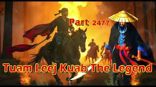 Tuam Leej Kuab The Legend Hmong Warrior  (part 2477)