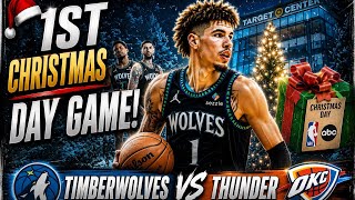 LAMELO BALL WILL PLAY HIS 1ST CHRISTMAS DAY GAME WITH THE TIMBERWOLVES AGAINST SGA & THE OKC THUNDER