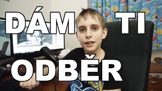 DÁM TI ODBĚR !!! / Nezastavitelný Misha