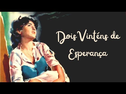 Dois Vinténs de Esperança | Due soldi di speranza | Romântico | Filme Legendado em Português