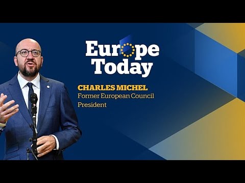 YouTube video thumbnail: Europe Today: Exclusive Interview With Charles Michel, Former European Council President