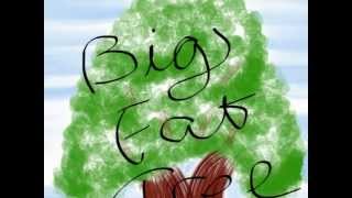 BIG FAT TREE
