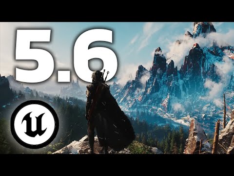 How Unreal Engine 5.6 Changes Everything...