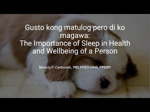 LTIO - The Importance of Sleep in Health and Wellbeing of a Person | Dr. Beverly Carbonell