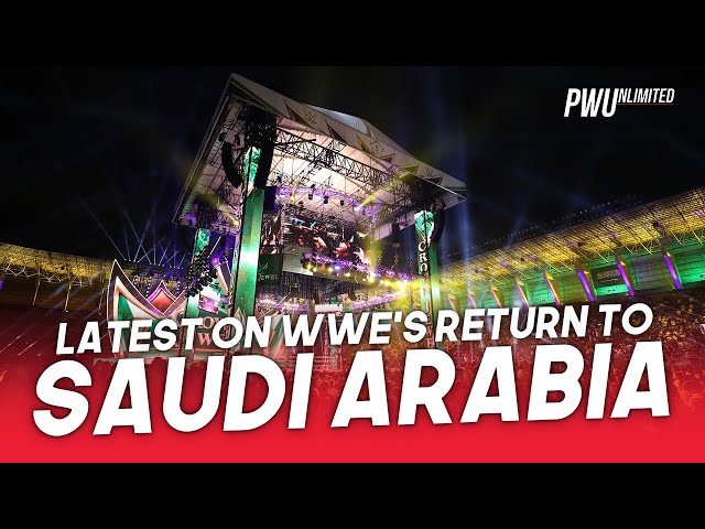 Latest On WWE Returning To Saudi Arabia In 2022