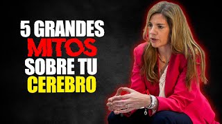 5 MITOS sobre el CEREBRO que quizás crees y son FALSOS [Marian Rojas]