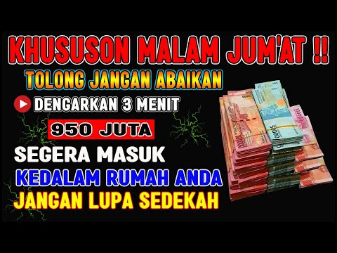 TERKHUSUS MALAM JUMAT MUSTAJAB❗Doa Mustajab Malam Jum'at, InsyaAllah Rezekimu Mengalir Deras