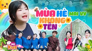Mùa Hè Không Tên - Bé Mai Vy | Ca Nhạc Thiếu Nhi Vui Nhộn, Official MV 4K