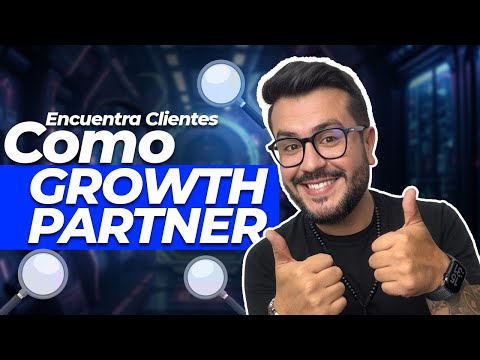 ➡️ Cómo encontar clientes como GROWTH PARTNER - Método probado 🚀