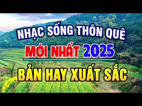 Nhạc Sống 2025 - LK Nhạc Sống Thôn Quê Trữ Tình Hà Tây Hay Nhất Mọi Thời Đại