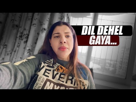 DIL DEHEL GAYA💔
