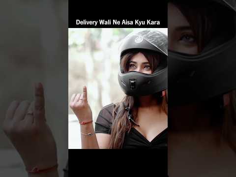 Delivery Wali Ne Aisa Kyu Kara #viral #trending #motivation #viralvideo #short #status #delivery