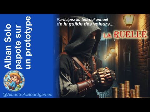 [VLOG] La Ruelle | Découvert | Règles et papotage