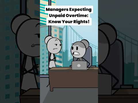Managers Expecting Unpaid Overtime: Know Your Rights!