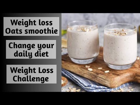 Weight loss oats smoothie / weight loss challenge at home / Replace breakfast / Low calorie drink