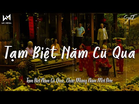 Tạm Biệt Năm Cũ Qua Chào Mừng Năm Mới Đến Lofi - Tạm Biệt Năm Cũ Qua Lofi - Nhạc Tết Lofi Chill 2025