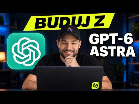 GPT 6 ASTRA - 5 REALNYCH Zastosowań + Koszt