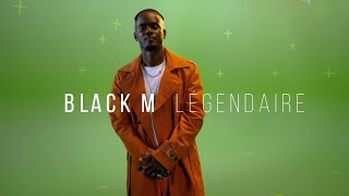 Black M x LeDoc - Légendaire