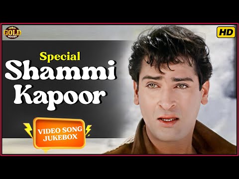 Shammi Kapoor | Special Video Songs Jukebox | Super Hit Old Classic Hindi Songs