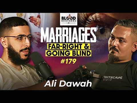 Ali Dawah | Bitter Truth: Muslim Marriages, Going Blind & The Far-Right | BB #179