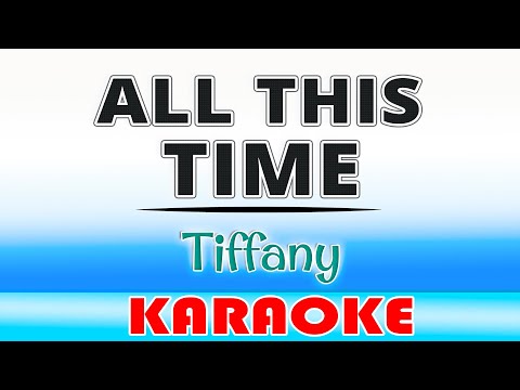 All This Time - Tiffany KARAOKE