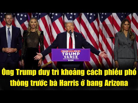 Ông Trump duy trì khoảng cách phiếu phổ thông trước bà Harris ở bang Arizona