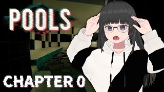 【POOLS: CHAPTER 0】アップデートで世界が一変！？リミナルスペースで迷子になる配信【VTuber 大饗ぬる】
