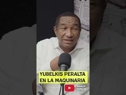 HECTOR REYNOSO Y EL CUENTO DE COMO EMPIEZA YUBELKIS PERALTA EN LA MAQUINARIA!