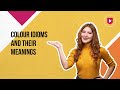 Understanding Color Idioms and Their Meanings